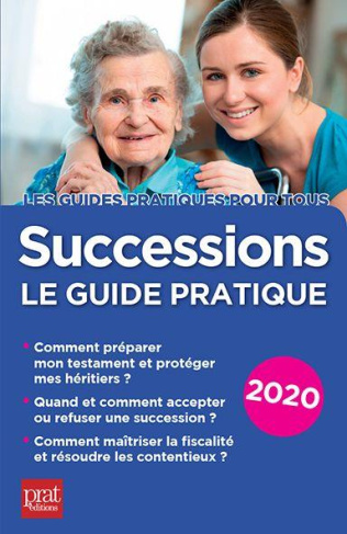 Successions. Le guide pratique, Edition 2020