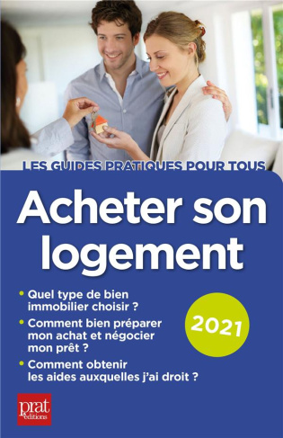 Acheter son logement. Edition 2021