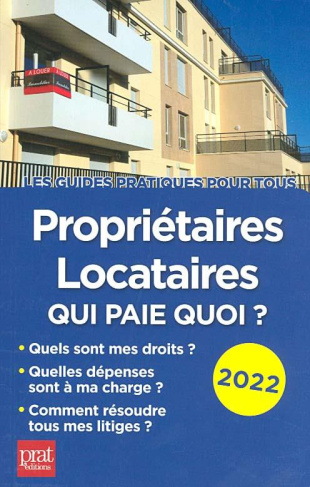 Propriétaires-Locataires 2022. Qui paie quoi ?