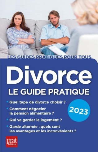 Divorce. Le guide pratique, Edition 2023
