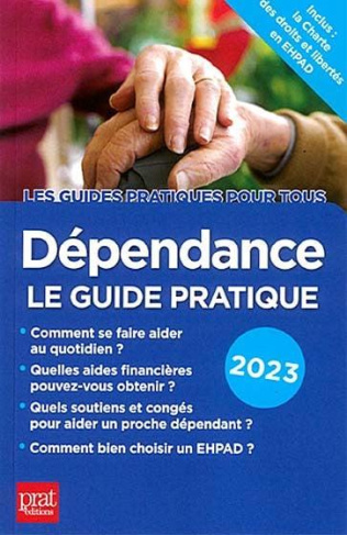 Dépendance. Le guide pratique, Edition 2023