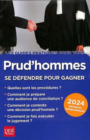Prud'hommes, se défendre pour gagner. Edition 2024