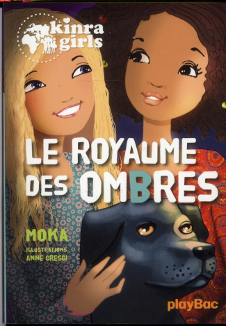 Kinra Girls Tome 8 : Le royaume des ombres