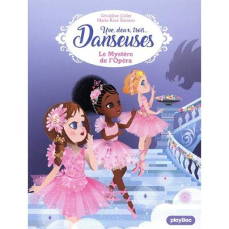 Une, deux, trois... Danseuses Tome 5 : Le Mystère de l'Opéra