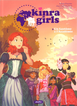 Kinra Girls Tome 3 : Un fantôme à l'Académie