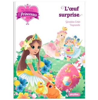 Une, deux, trois... Princesses Tome 19 : L'oeuf magique