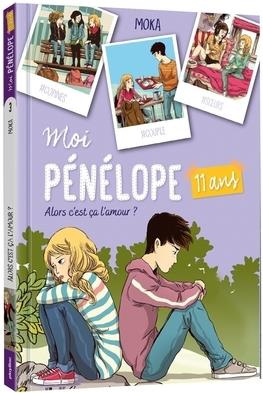Moi, Pénélope 11 ans Tome 3 : Alors c'est ça l'amour