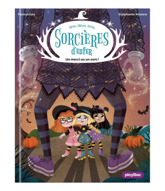 1,2,3... Sorcières d'enfer ! Tome 2 : Un merci ou un sort !