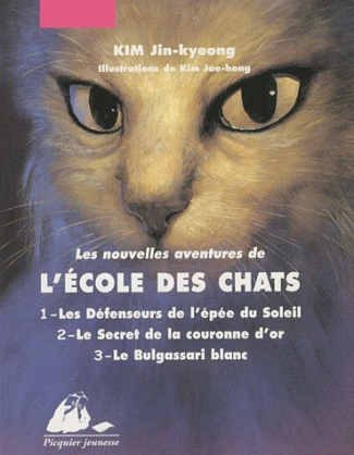 Les Nouvelles Aventures de l'Ecole des Chats : Tomes 1, 2, 3