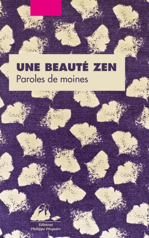 Une beauté zen / Paroles de moines