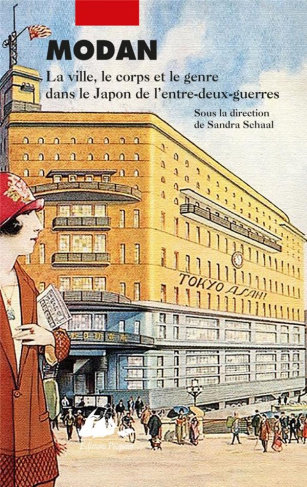 Modan. La ville, le corps et le genre dans le japon de l'entre-deux-guerres