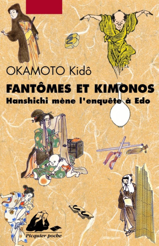 Fantômes et Kimonos. Hanshichi mène l'enquête à Edo