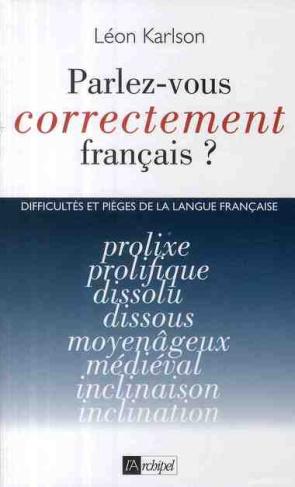 Parlez vous correctement français ?