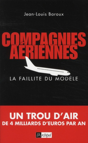 Compagnies aériennes, la faillite du modèle