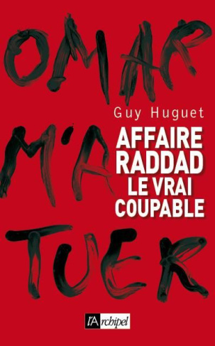 Affaire Raddad. Le vrai coupable