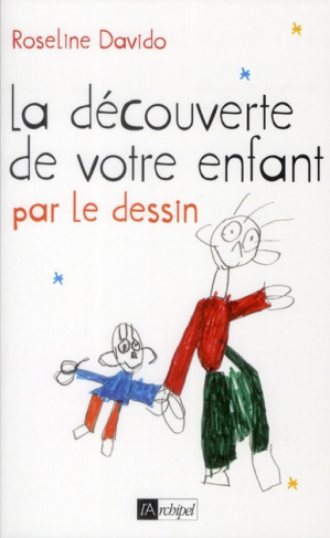 La découverte de votre enfant par le dessin
