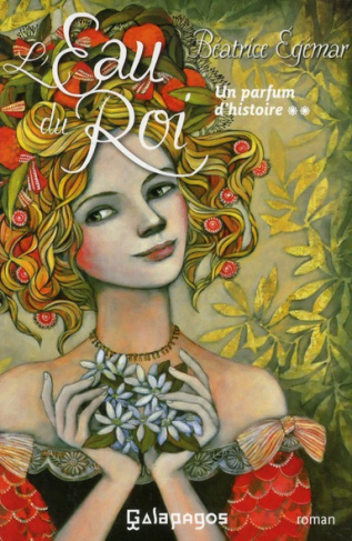 Un parfum d'histoire Tome 2 : L'eau du roi