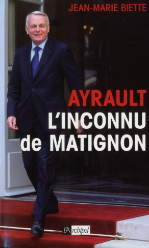 Ayrault, l'inconnu de Matignon