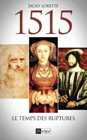 1515, l'année des ruptures