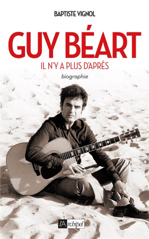 Guy Béart. Il n'y a plus d'après