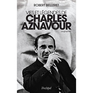 Vies et légendes de Charles Aznavour