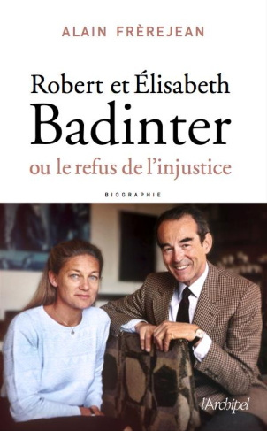 Robert et Elisabeth Badinter. Deux enfants de la République