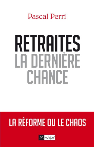 Retraites : la dernière chance