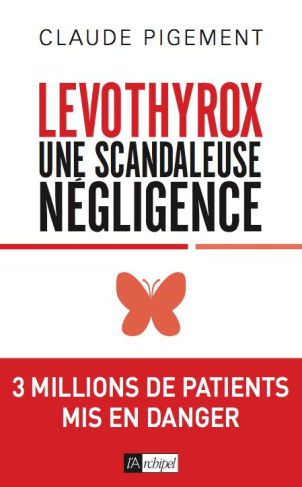 Levothyrox. Une scandaleuse négligence