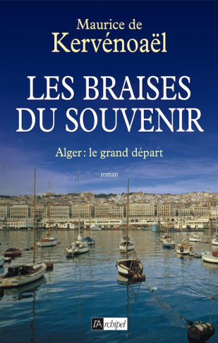 Les braises du souvenir Tome 2 : Le grand départ