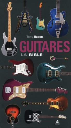 Guitares, la bible