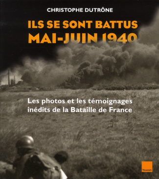 Ils se sont battus mai-juin 1940