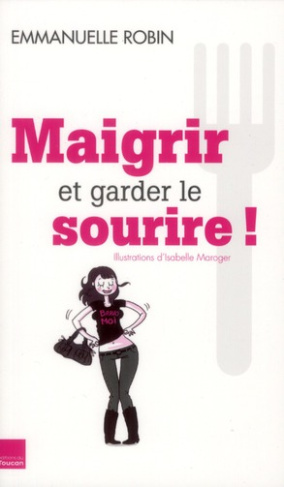 Maigrir et garder le sourire