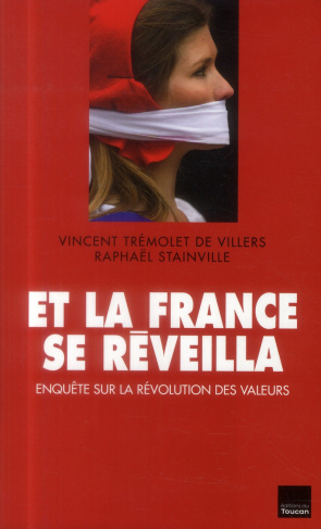 Et la France se réveilla. Enquête sur la révolution des valeurs