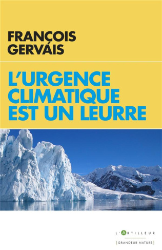 L'urgence climatique est un leurre. Prévenir un gâchis économique gigantesque