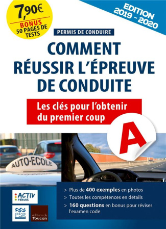 Réussir son épreuve pratique du permis de conduire. Les clés pour obtenir son permis de conduire du