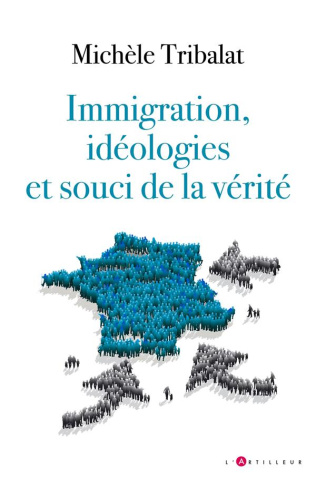 Immigration, idéologies et souci de la vérité