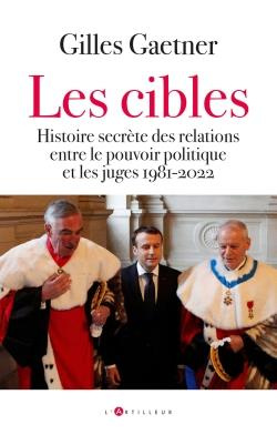La guerre secrète entre juges et politiques. 1981-2024