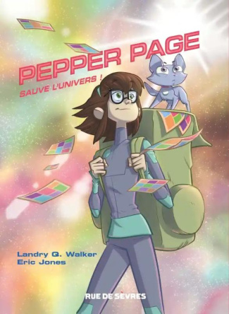 Pepper Page Tome 1 : Pepper Page sauve l'univers !