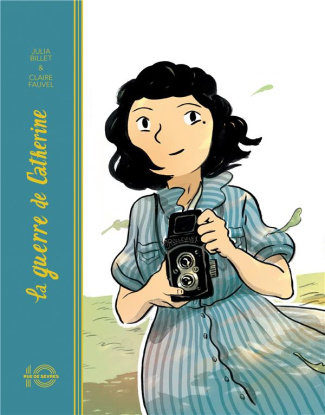 La guerre de Catherine. Edition anniversaire 10 ans