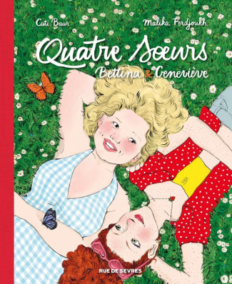 Quatre soeurs Intégrale 2 : Bettina & Geneviève