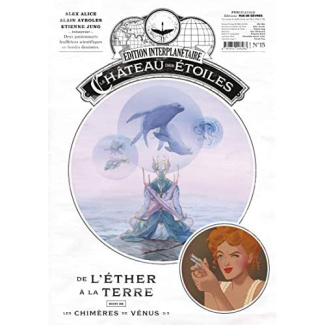 Le château des étoiles : Gazette N° 15 : Le Château des étoiles. Suivi de Les chimères de Vénus 3/5