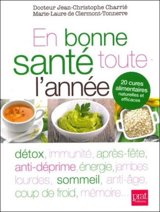 En bonne santé toute l'année. 20 cures alimentaire naturelles et efficaces