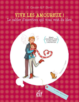 Vive les amoureux ! Le cahier d'exercices qui vous veut du bien