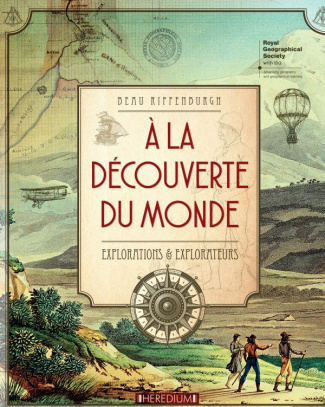 A la découverte du monde. Explorations & explorateurs