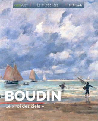 Boudin. Le "roi des ciels"