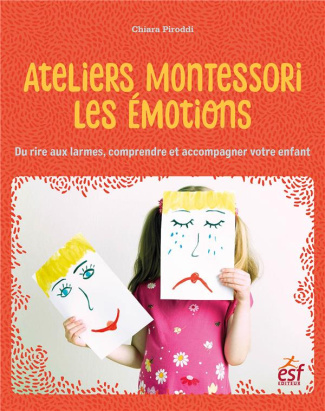 Les émotions de nos enfants. Du rire aux larmes, les comprendre et les accompagner