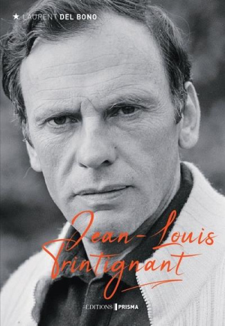 Jean-Louis Trintignant. Une histoire de famille