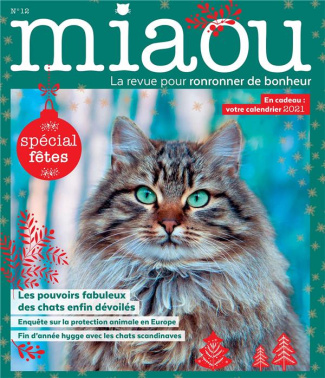 Miaou N° 12, décembre 2020 : Spécial fêtes. Avec 1 calendrier 2021 en cadeau