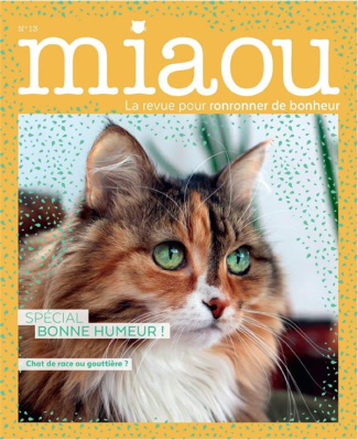 Miaou N° 13, mars-avril 2021 : Chat de race ou gouttière : notre match... amical