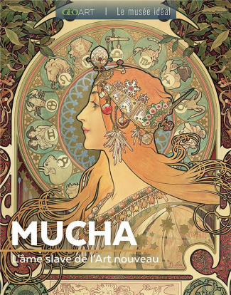 Mucha. L'âme slave de l'Art nouveau
